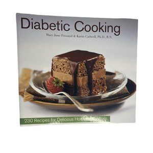 Diabetic Cooking : 230 Recipes for Delicious Homemade Meals